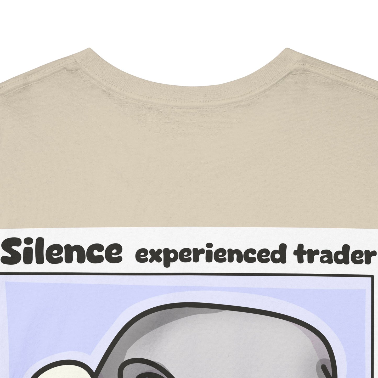 Silence Trader A Guy Who Hit The One In A Million Coin Is Talking T-Shirt