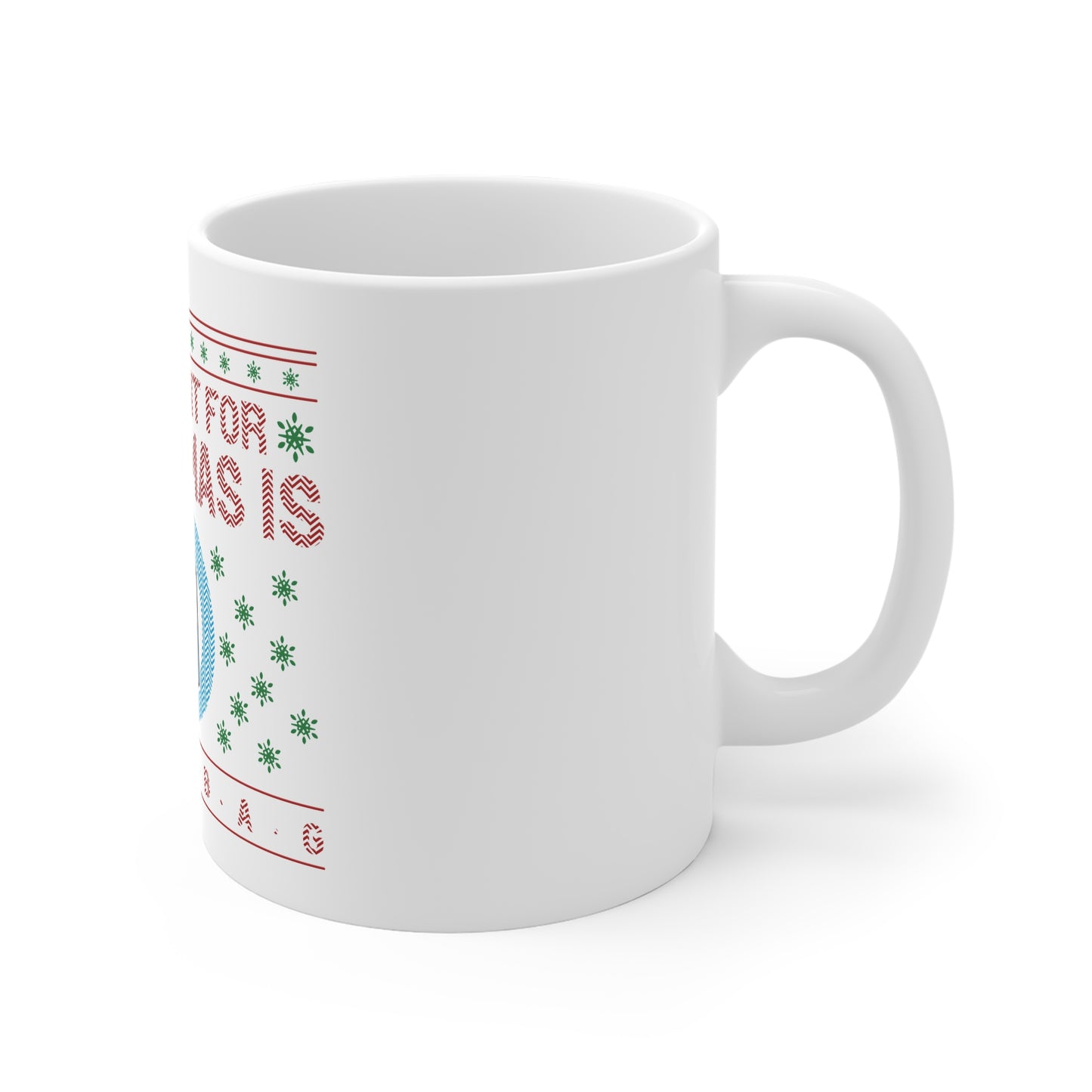 All i want for Christmas Mug