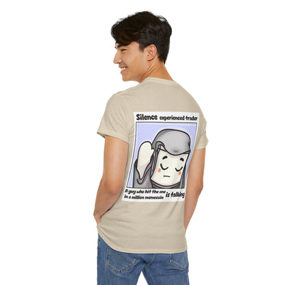 Silence Trader A Guy Who Hit The One In A Million Coin Is Talking T-Shirt