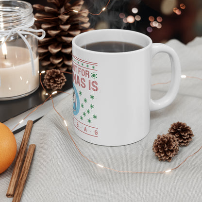 All i want for Christmas Mug