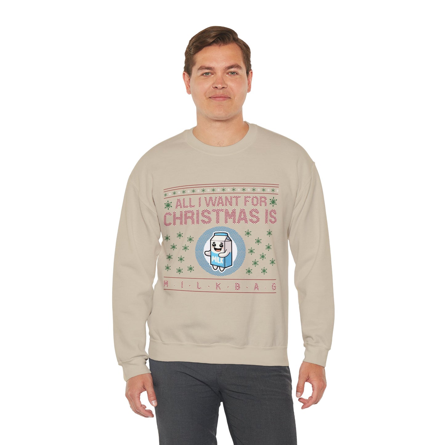 All I Want for Christmas is Milkbag Sweatshirt