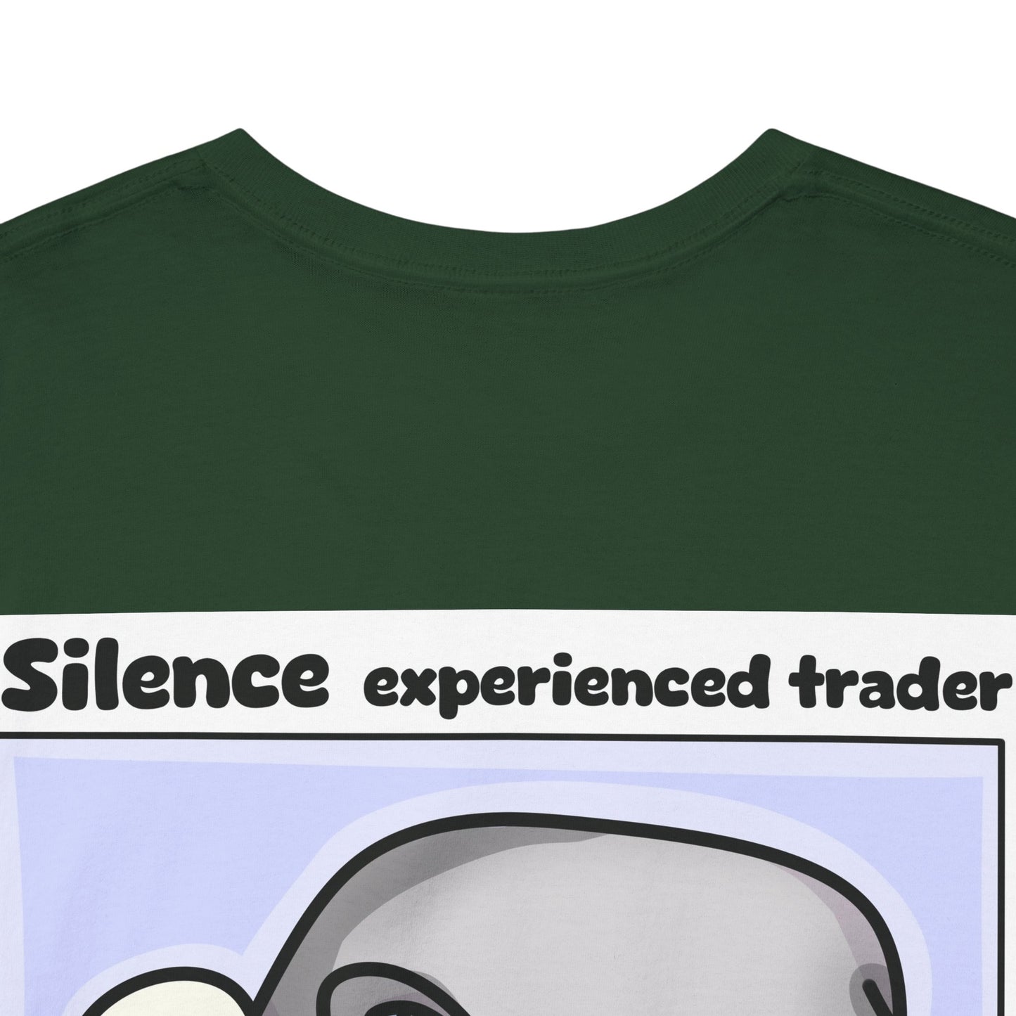 Silence Trader A Guy Who Hit The One In A Million Coin Is Talking T-Shirt