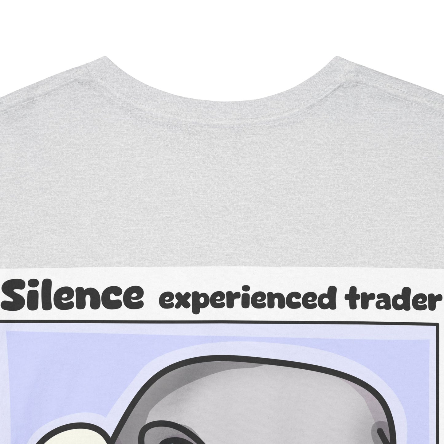 Silence Trader A Guy Who Hit The One In A Million Coin Is Talking T-Shirt